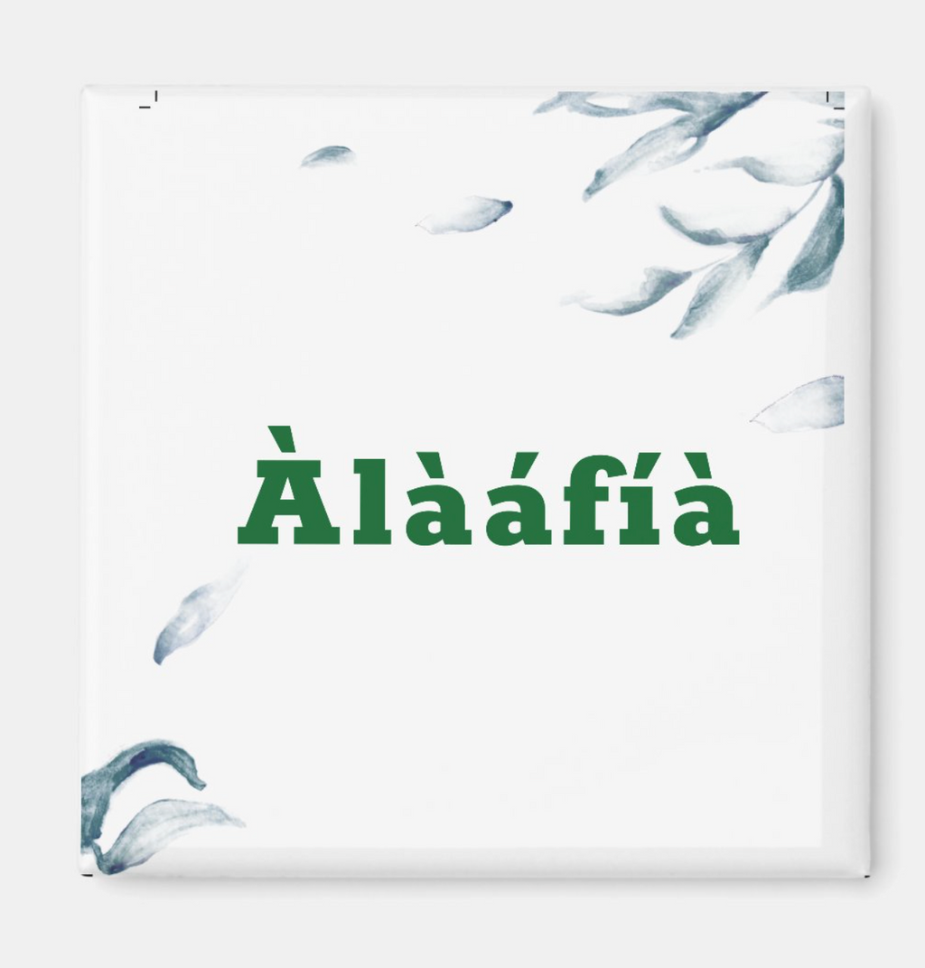 Yoruba "Alááfíà" Minimal Script Magnet