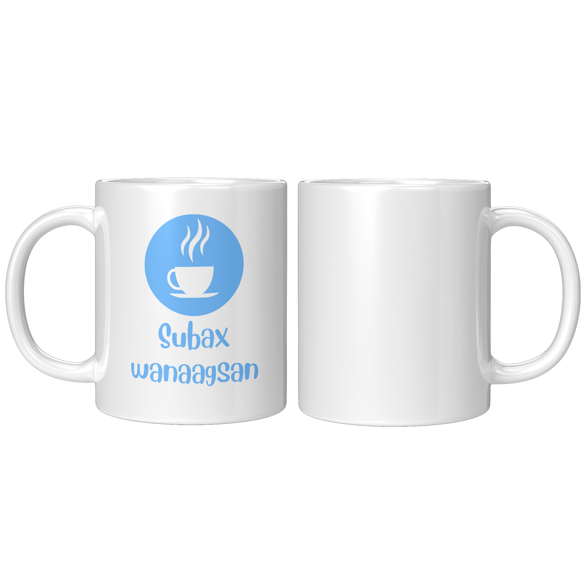 Somali_Good_Morning_White_Glossy_Acc_11ozwhite_Mockup.png_5991048